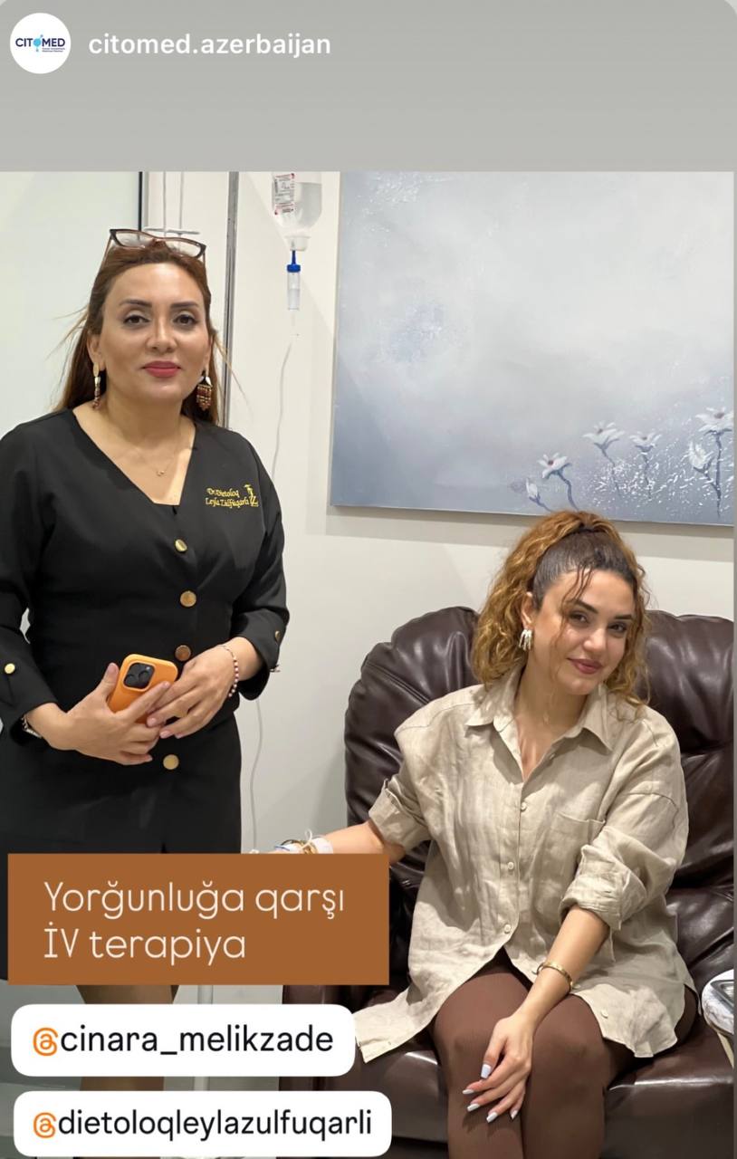 Yorğunluğa qarşı İV Terapiya | Müğənni Çinarə Məlikzadə